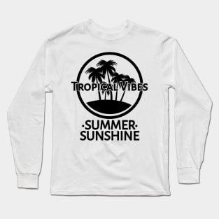 Tropical Vibes At Summer Sunshine Long Sleeve T-Shirt